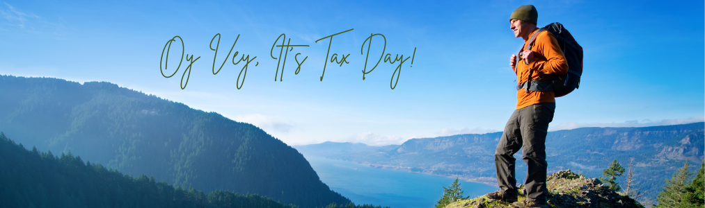 Oy Vey, It’s Tax Day!