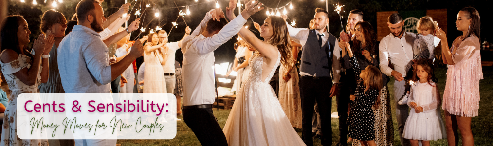 Cents and Sensibility: Money Moves for New Couples