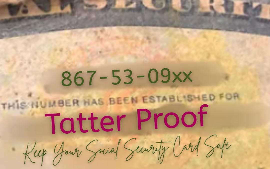 Tatter Proof: Keep Your Social Security Card Safe