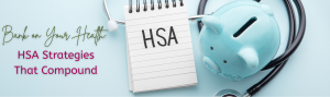 Blue piggy bank with a stethoscope and a notebook with HSA written on it.