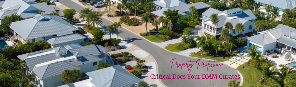 Property Protection: Critical Docs Your DMM Curates